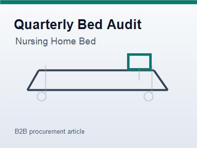 Quarterly Bed Audits Give Nursing Homes Better Purchasing Data